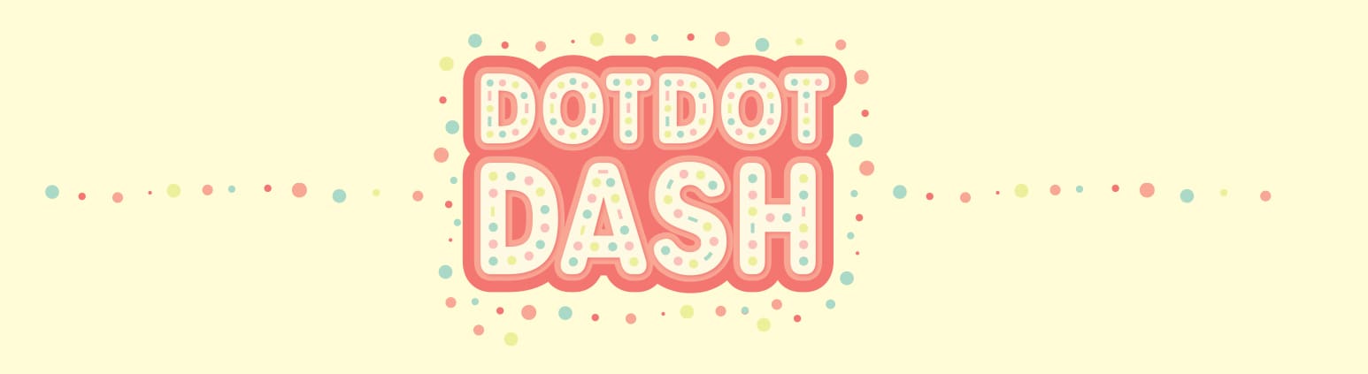 The Dot Dot Dash Secret